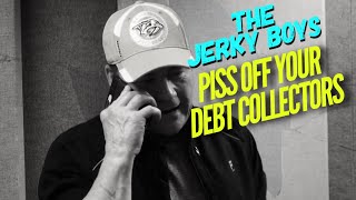 The Jerky Boys Piss Off Your Debt Collectors Net Worth