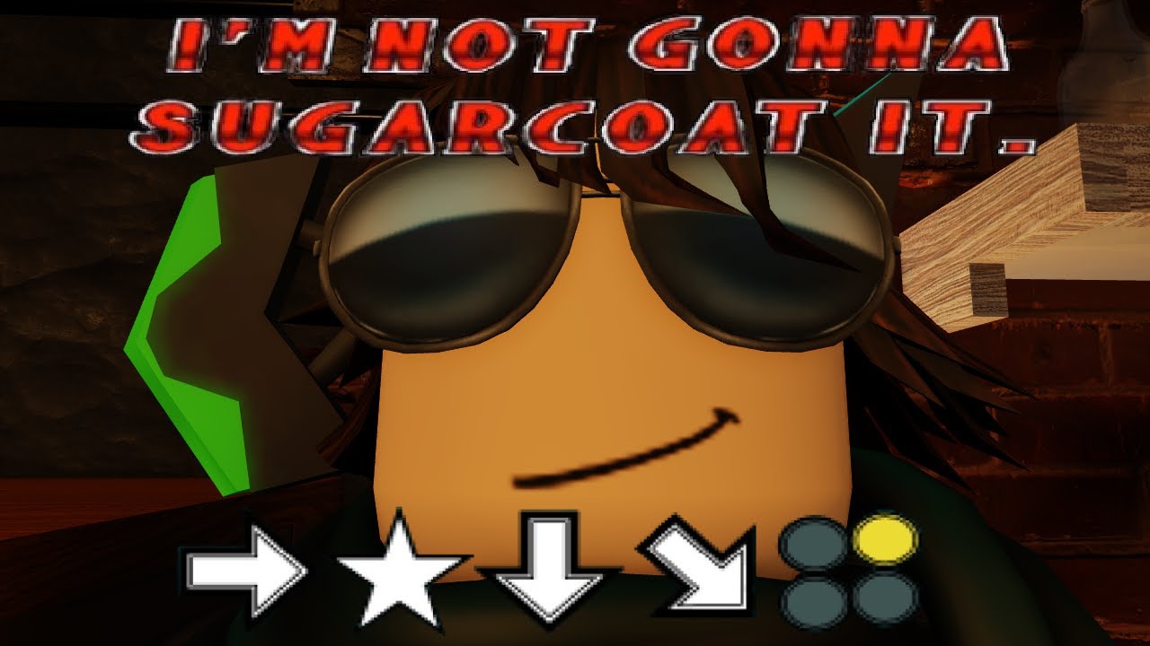 I'M NOT GONNA SUGARCOAT IT | Roblox Edition - YouTube