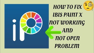 How To Fix "ibis Paint X" App Not Working Problem|| "ibis Paint X" App Not Open Problem