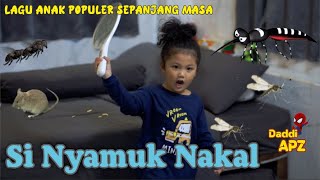Si Nyamuk Nakal | Lagu Anak Populer Sepanjang Masa | Lagu Anak Indonesia Daddi APZ