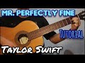 Mr Perfectly Fine Taylor S Swift From The Vault Guitar Tutorial mp3
