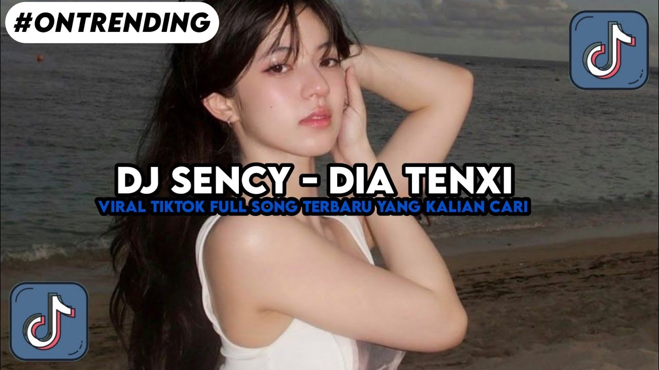 DJ SENCY - DIA TENXI | SAMA SAMA SUKA TAPI NUNGGU APA TERBARU YANG KALIAN CARI