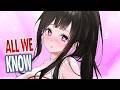 Nightcore - All We Know (But it hits different) (Lyrics)