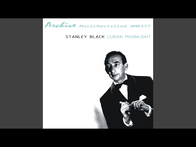 Stanley Black - Ay Ay Ay