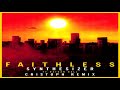 Faithless - Synthesizer ft. Nathan Ball (Cristoph Remix) [BMG]