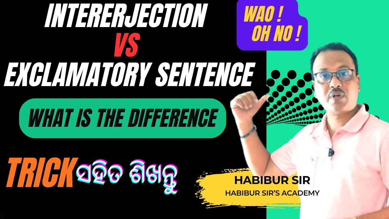 INTERJECTION VS EXCLAMATORY SENTENCE |WHAT IS IT'S DIFFERENCE | | IN ODIA |#HABIBURSIR |