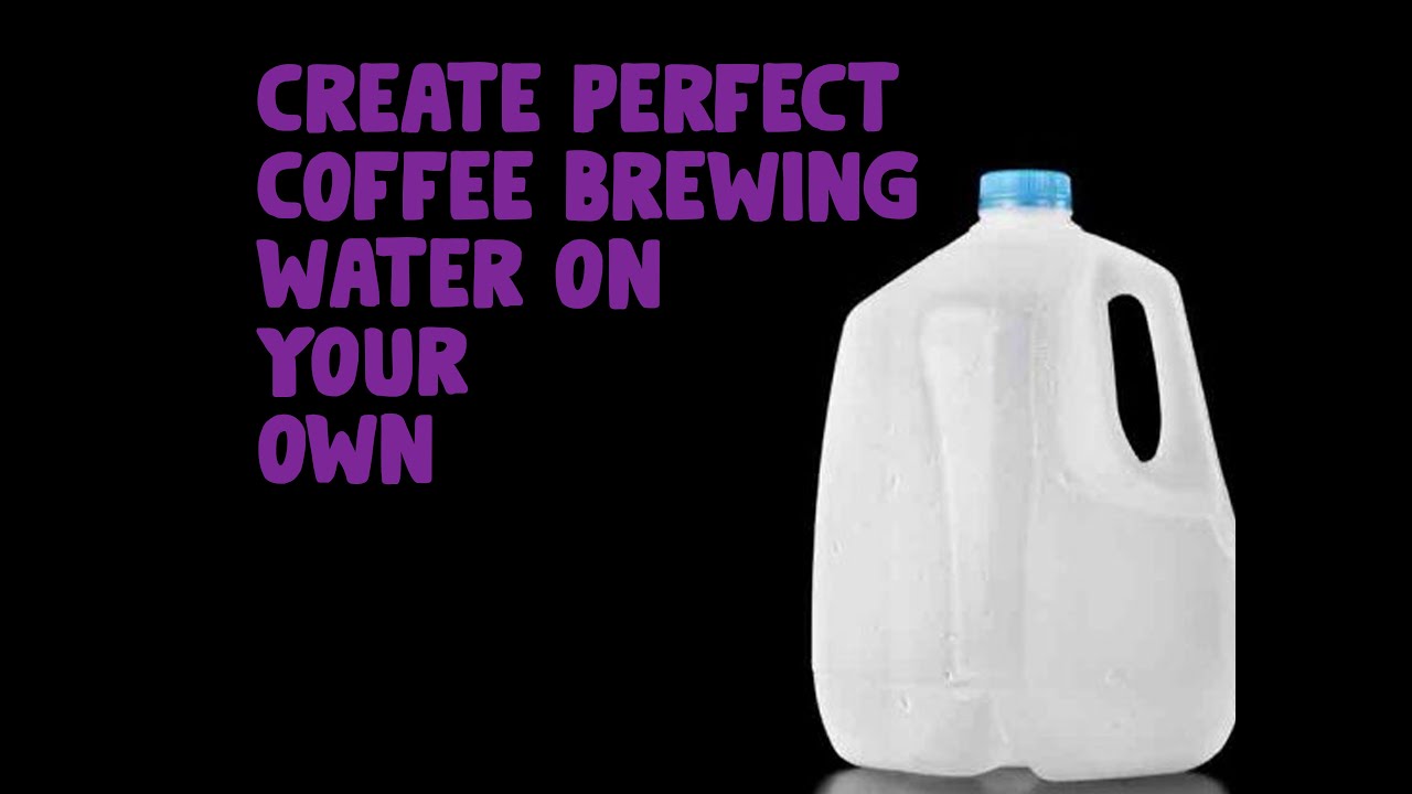 Create Perfect Coffee Brewing Water On Your Own YouTube
