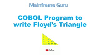 What is a Floyd's Triangle | COBOL Program to write Floyd Triangle | Mainframe Guru