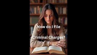 Can YOU File Criminal Charges? Here's What the Police & Prosecutors Don’t Tell You 🔍⚖️