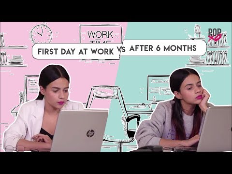 first day at work vs after 6 months popxo youtube new at work