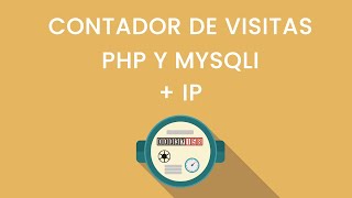 Contador de visitas con php y mysqli + IP