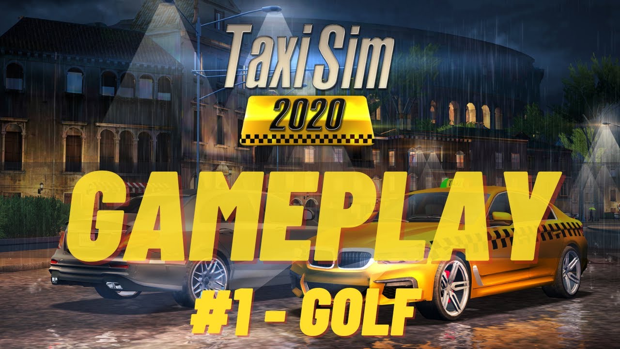 Taxi Sim 2020 1 Gameplay First Video YouTube