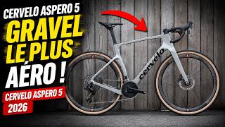 Cervélo Áspero-5 2026 Le Gravel Le Plus Aéro Du Monde ?