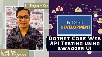 Dotnet Core Web API testing using Swagger UI