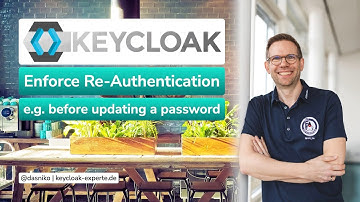 KEYCLOAK Enforce User Re-Authentication (e.g. before Updating Password) | Niko Köbler (@dasniko)