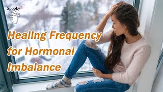 Healing Frequency for Hormonal Imbalance - Spooky2 Rife Frequencies