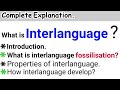 what is interlanguage in Psycholinguistics #interlanguage fossilization #properties of interlanguage