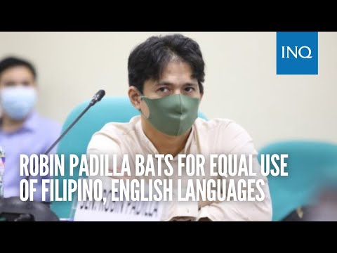 Robin Padilla bats for equal use of Filipino, English languages: ‘Masyado tayong Amboy’