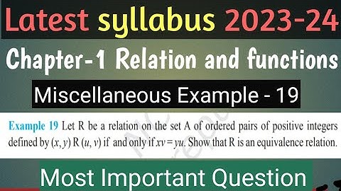 Miscellaneous example - 19 || Ncert Class 12 Math | Chapter-1 Relation and Function | Latest 2023-24