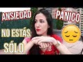 MIS ATAQUES DE PÁNICO Y ANSIEDAD #storytime