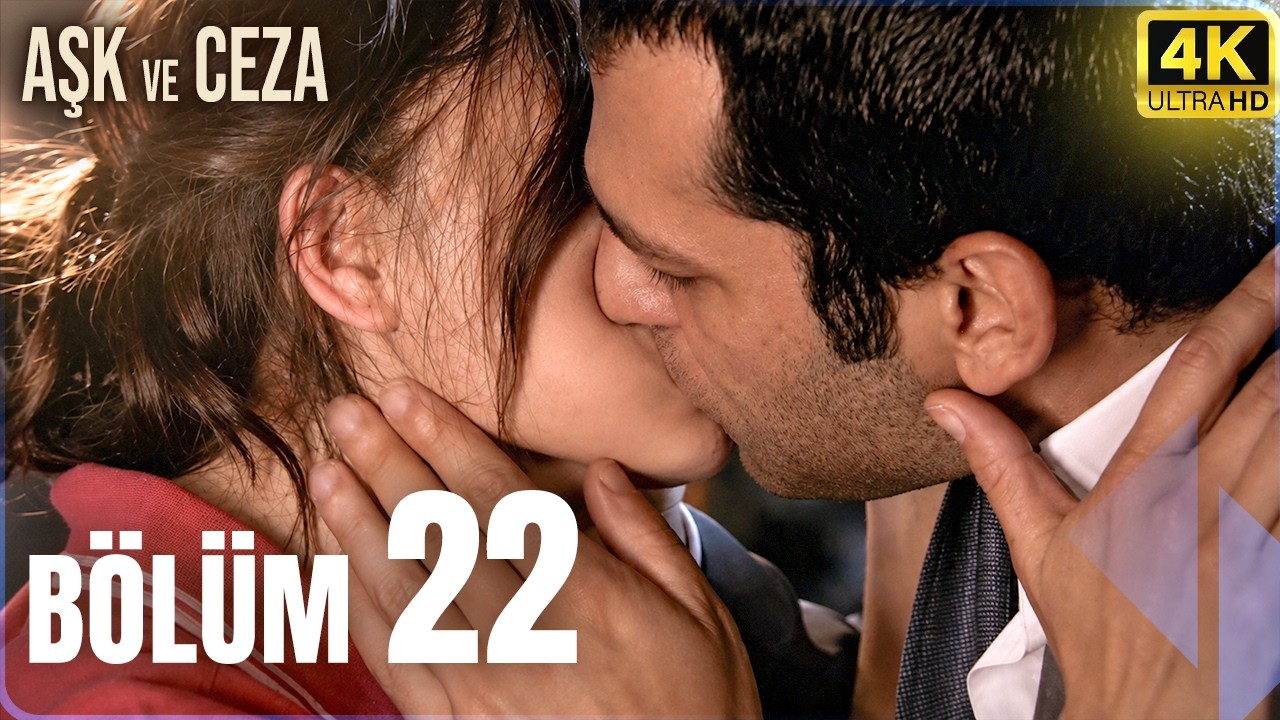 Aşk ve Ceza 22. Bölüm video kapağı