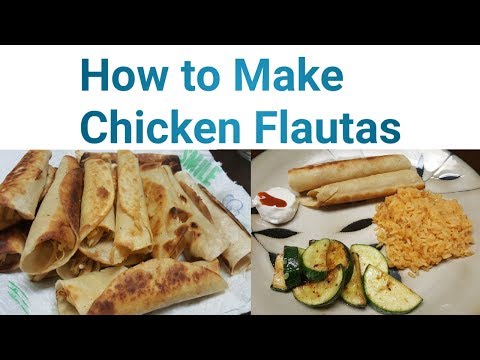 How to Make Chicken Flautas