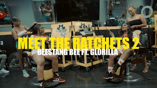 BEESTANG BEE - Meet The Ratchets 2 Ft. GloRilla