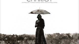 The Chariot - &quot;Good Night My Lady, And A Forever Farewell&quot;