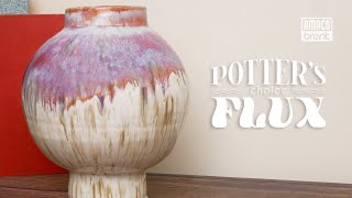 Potter's Choice FLUX Glazes from AMACO