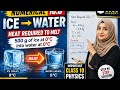 Class 10 Physics Numerical 10.6 | Heat Required to Melt Ice at 0°C into Water | Easy Explanation