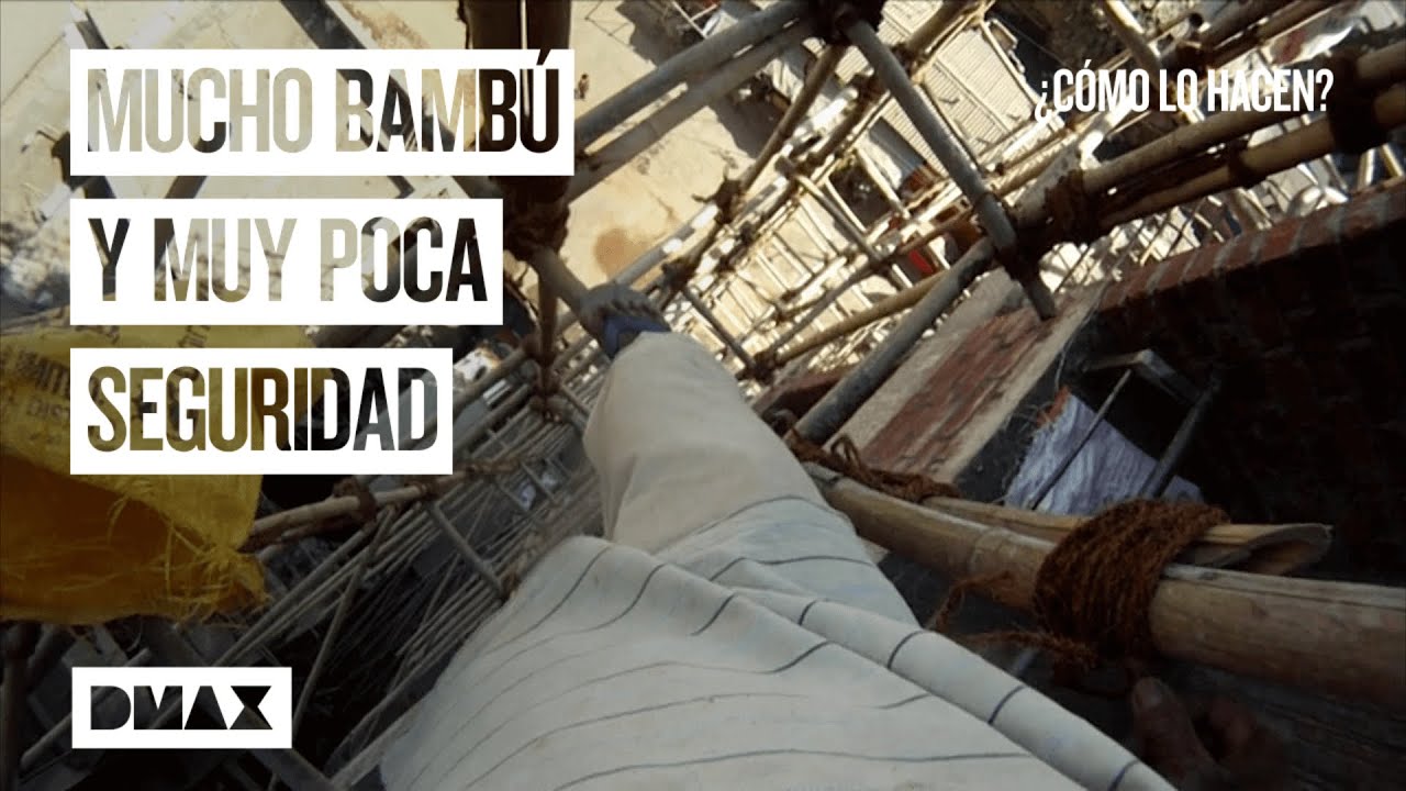 Peligro extremo: así se construyen los andamios de bambú | ¿Cómo lo hacen?