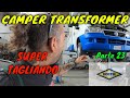 CAMPER TRANSFORMER - Tagliando e Controlli per Savoiardo - Parte 23