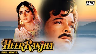 HEER RANJHA Hindi Full Movie | Hindi Romantic Drama | Anil Kapoor, Sridevi, Shammi Kapoor