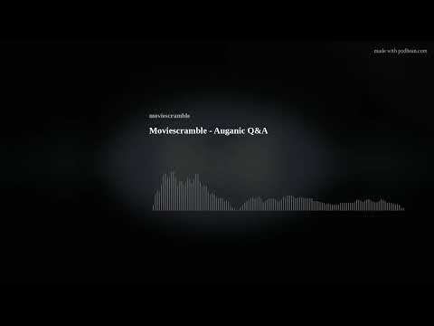 Moviescramble Auganic Q A