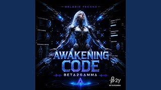 Awakening Code (Melodic Techno)