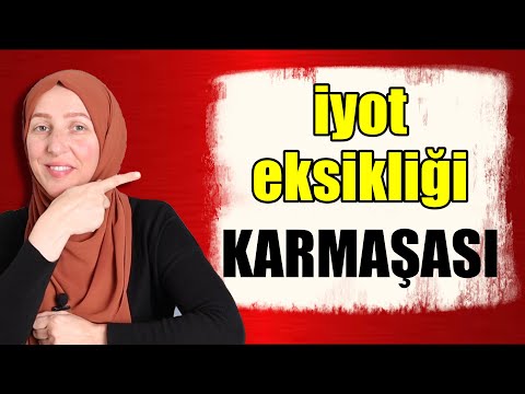 İYOT EKSİKLİĞİ BELİRTİLERİ , İyot Eksikliği Tedavisi , İyot Takviyesi Lugol Fizyoterapist Aynur BAŞ