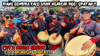 RIANG GEMBIRA KALO UDAH NGAREAK DOG² OPATAN ‼️ CUTA MUDA GROUP LIVE RANCABATOK