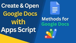 Create and Open Google Docs with Google Apps Script and Its Methods