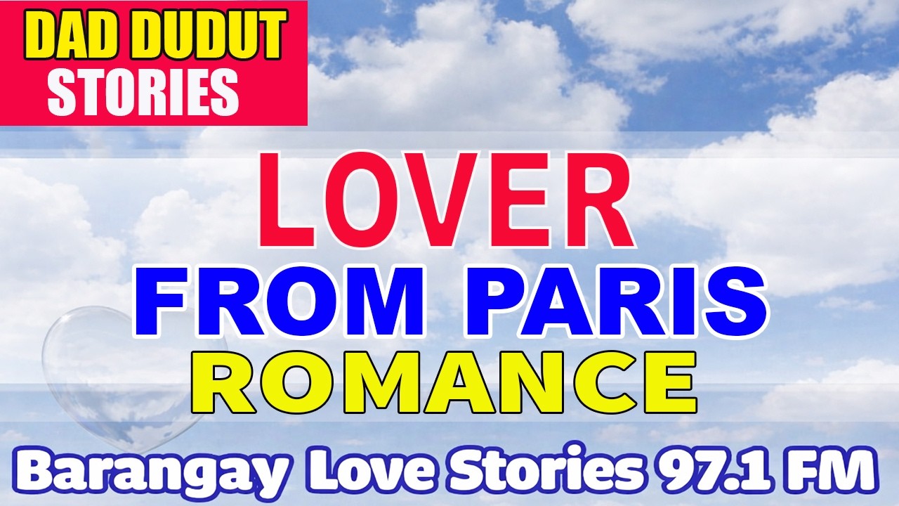 LOVER FROM PARIS _ JAYPEE _ PAPA DUDUT STORIES