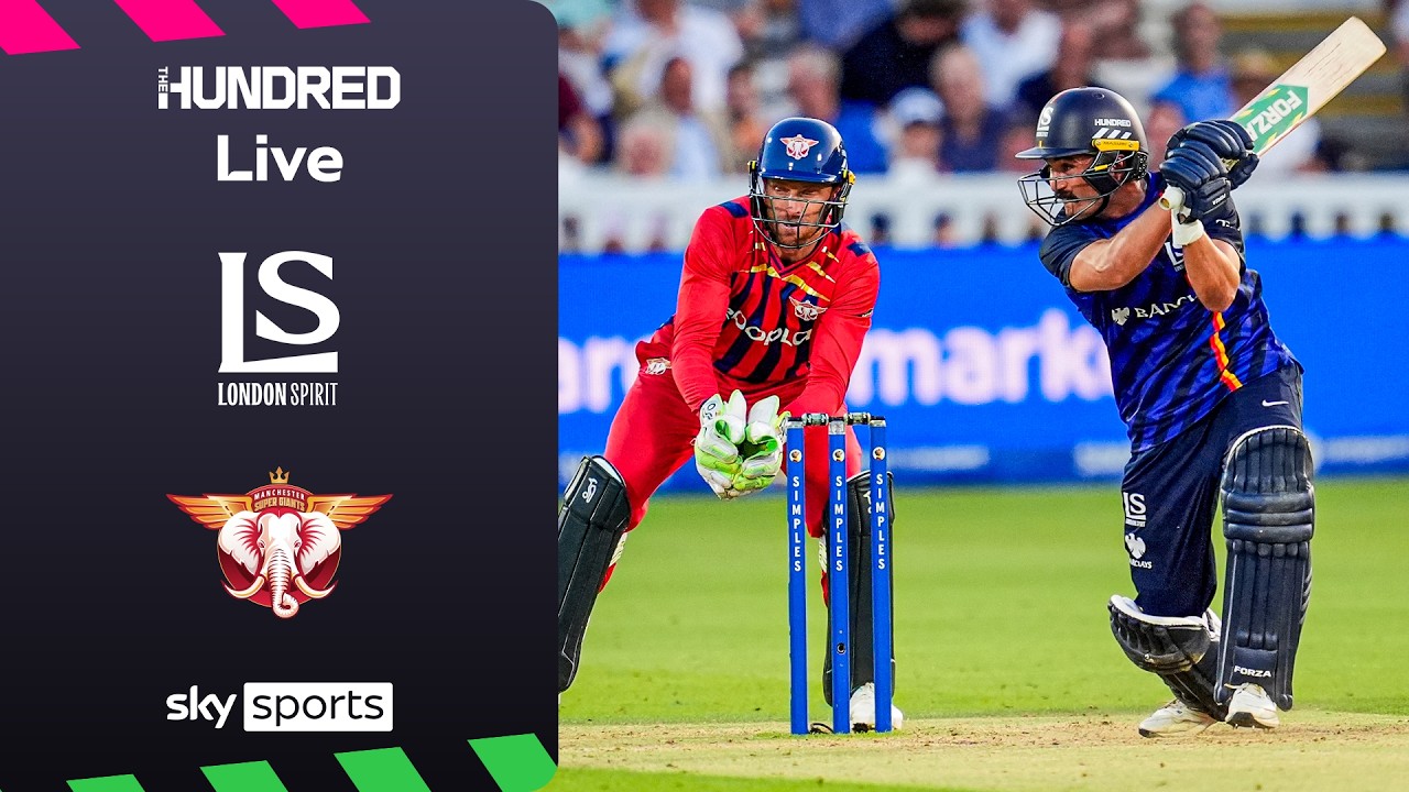 LIVE | London Spirit Men vs Manchester Super Giants Men | The Hundred