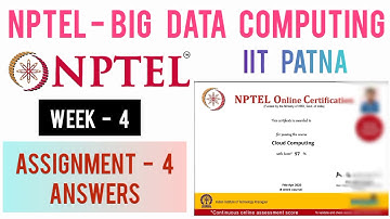 NPTEL: Big Data Computing Assignment 4 Answers | Week 4 Quiz Answers |BigData Computing by IIT PATNA