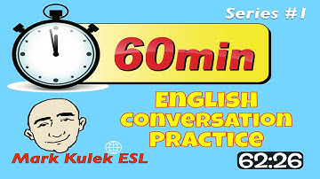 1 Hour of English Conversation Practice (series #1) | Learn English - Mark Kulek ESL
