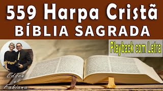 559 Harpa Cristã | BÍBLIA SAGRADA - Playback e  Letra |  96 BPM