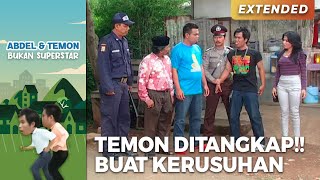 TEMON DI TANGKAP POLISI!! Karena Buat Kerusuhan | ABDEL TEMON BUKAN SUPERSTAR | PART 2