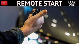 AUDI REMOTE START | Start Your Vehicle from the Comfort of your Home