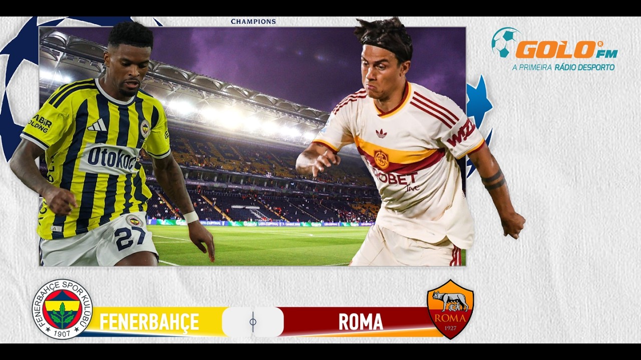 DIRETO ᯓ⚽️ Fenerbahçe vs Roma
