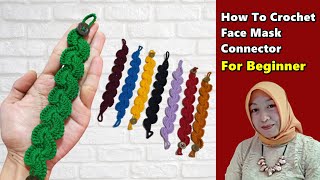 CROCHET: How To Crochet Face Mask Connector | For Beginner