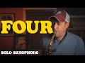 Solo Saxophone - &quot;Four&quot; [Solo Sax Day 3/5]