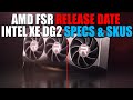 AMD FSR Release Date &amp; Image Quality - Super Resolution vs DLSS | Intel Xe DG2 Specs &amp; GPU Models