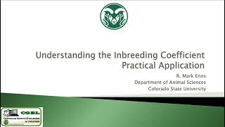 Understanding the Inbreeding Coefficient Practical Application by Dr. Mark Enns, Part 2